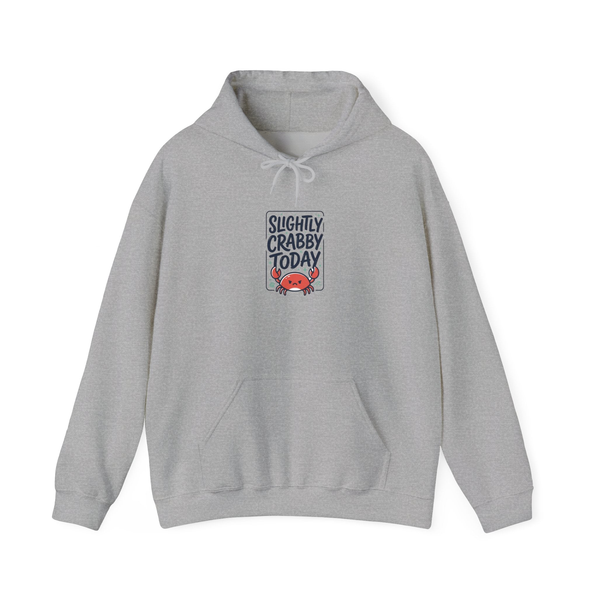 Slightly Crabby Today Hoodie | Cute Grumpy Crab, Coastal Mood Humor