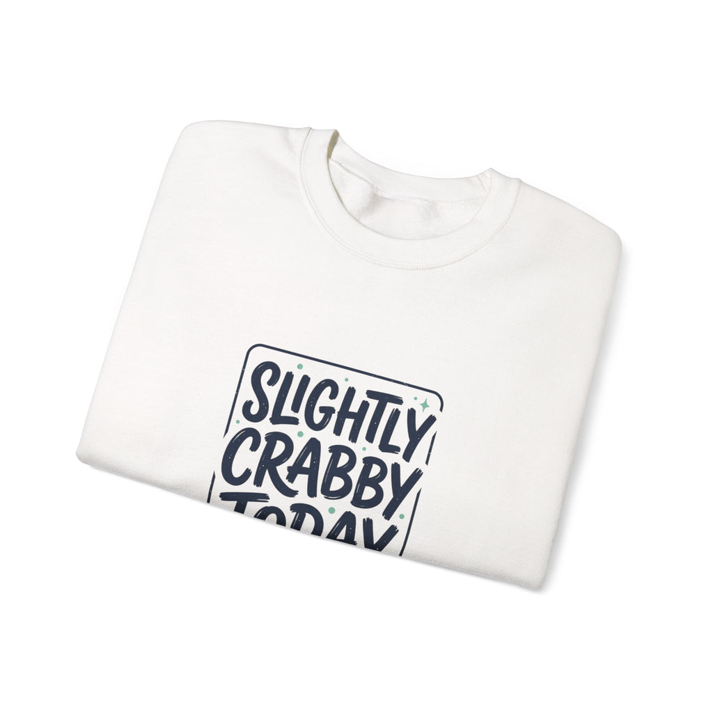 Slightly Crabby Today Sweatshirt | Crab Mood, Coastal Sarcasm