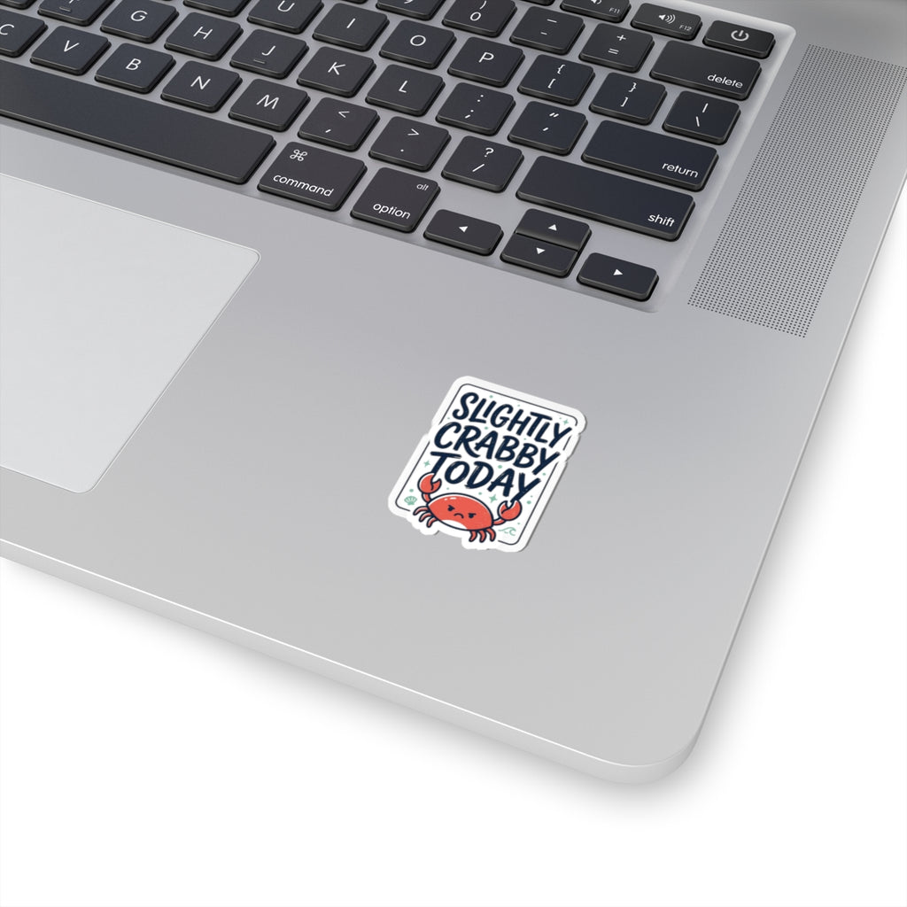 Slightly Crabby Today Crab Sticker | Cute Moody Coastal, Sarcastic Humour