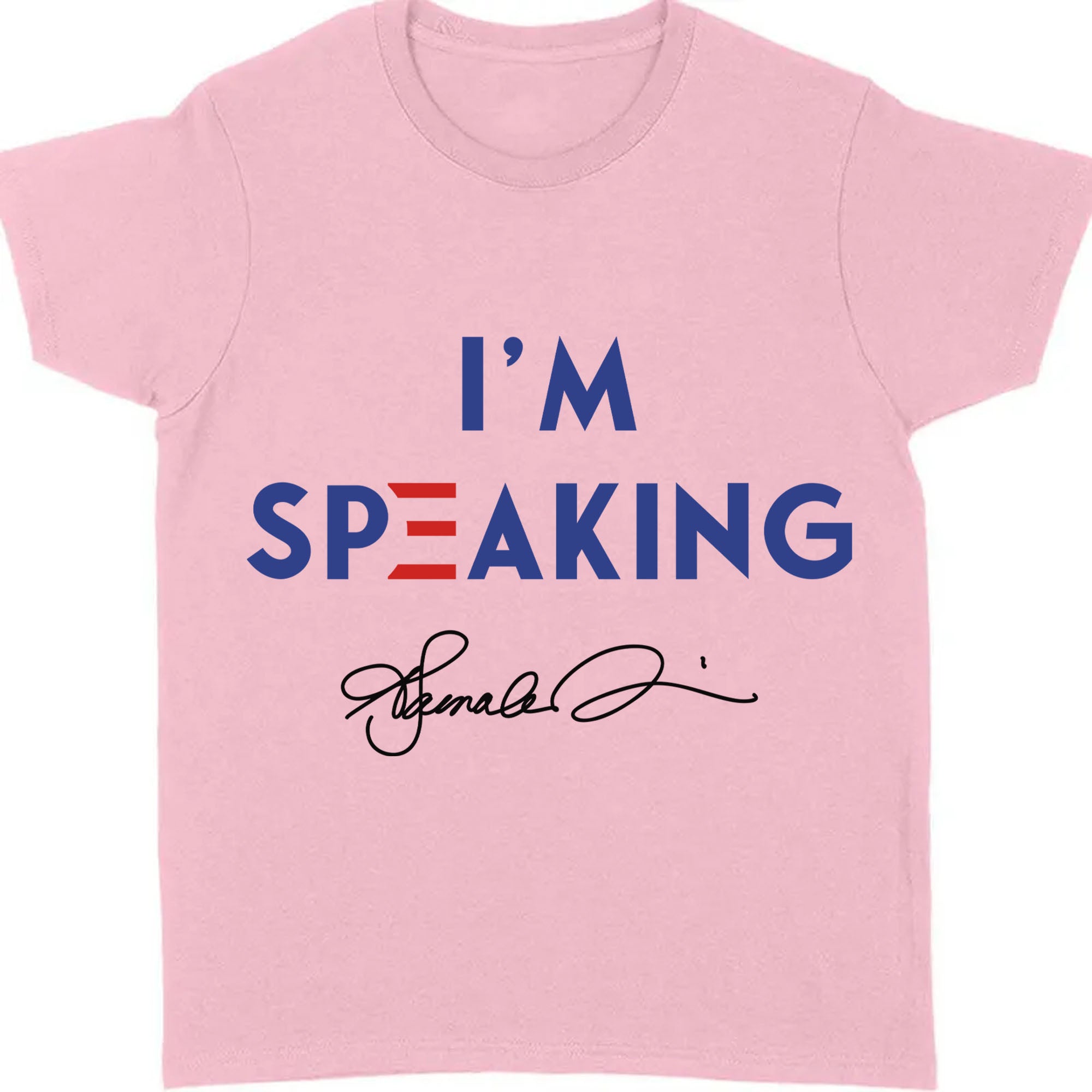 I'm Speaking Shirt | Kamala Harris 2024 Shirt | Kamala Harris Signature Shirt | Democrat Shirt Bright T1040 - KH2