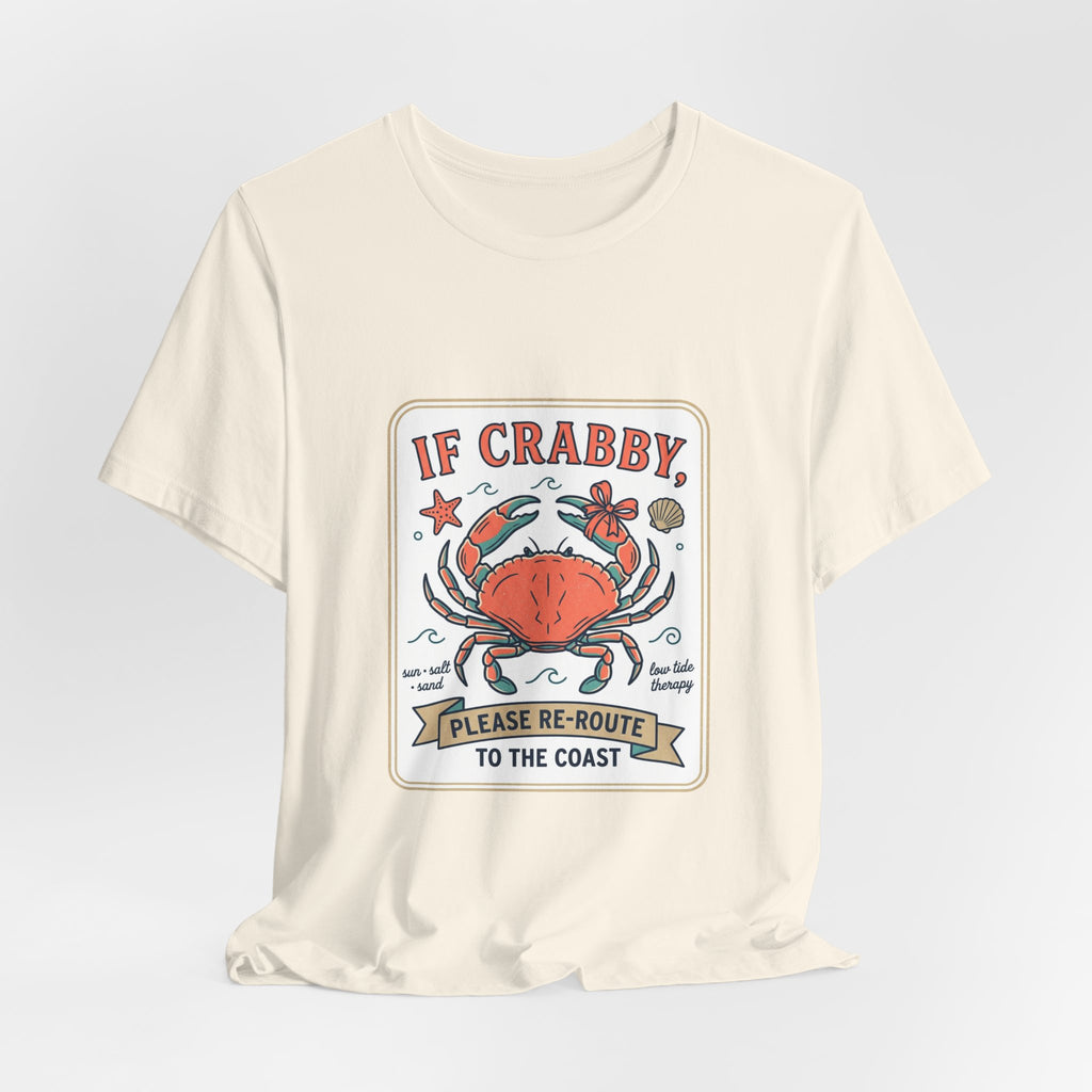 If Crabby Please Re-Route to the Coast T-Shirt | Crab Humor, Coastal Summer