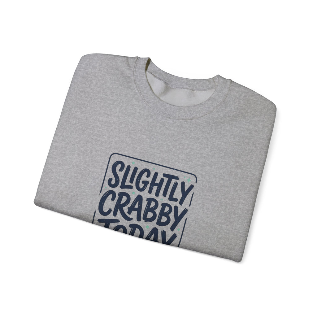 Slightly Crabby Today Sweatshirt | Crab Mood, Coastal Sarcasm