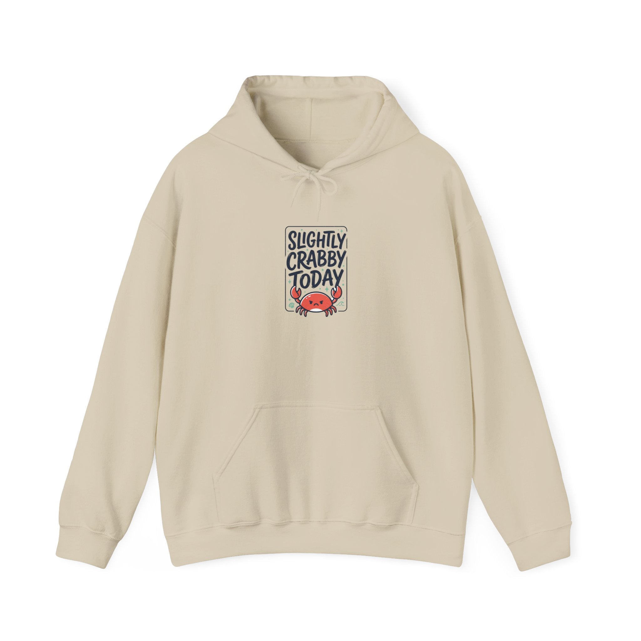Slightly Crabby Today Hoodie | Cute Grumpy Crab, Coastal Mood Humor