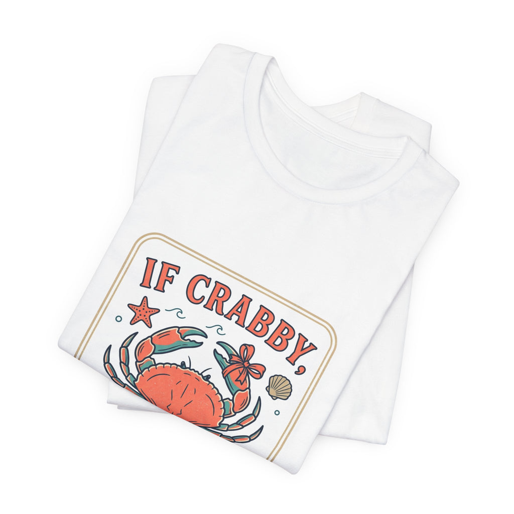 If Crabby Please Re-Route to the Coast T-Shirt | Crab Humor, Coastal Summer