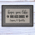Hope You Like Big Ass Dogs Personalized Custom Doormat
