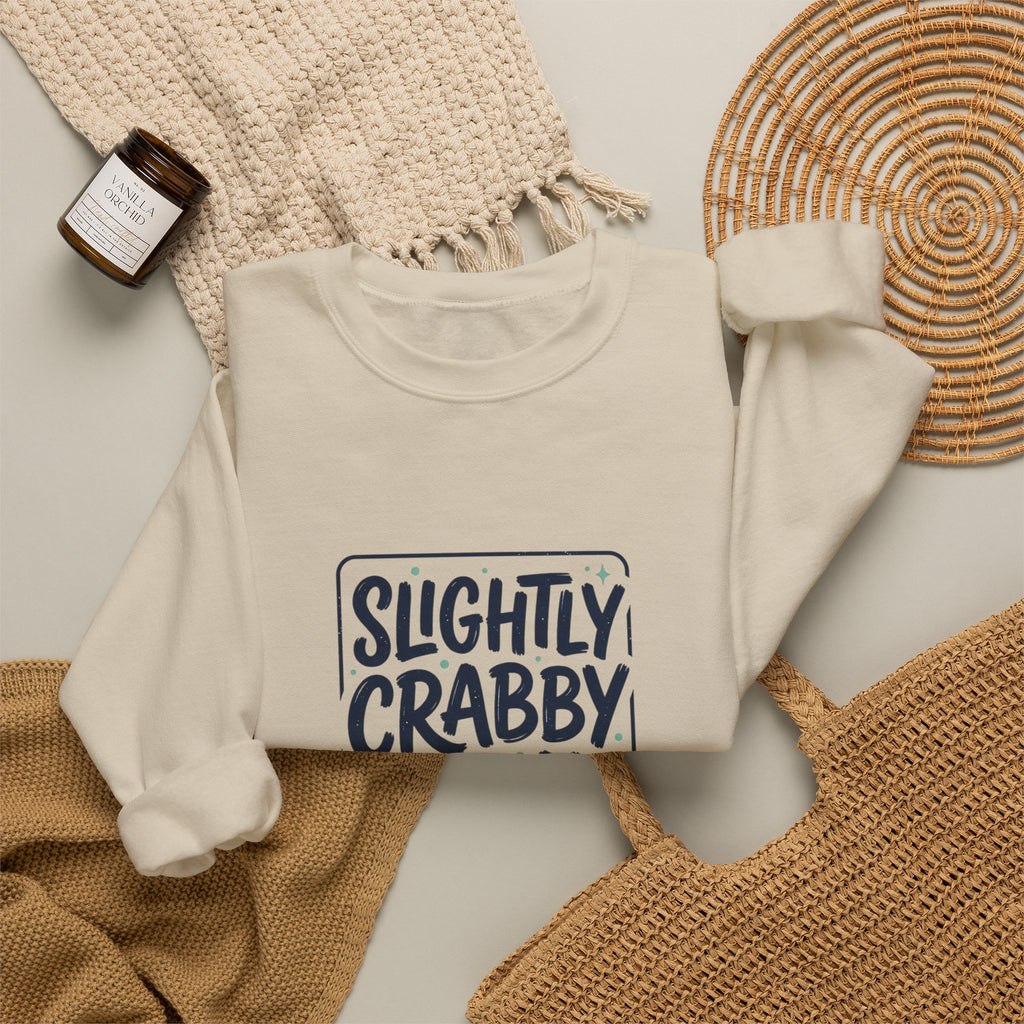 Slightly Crabby Today Sweatshirt | Crab Mood, Coastal Sarcasm