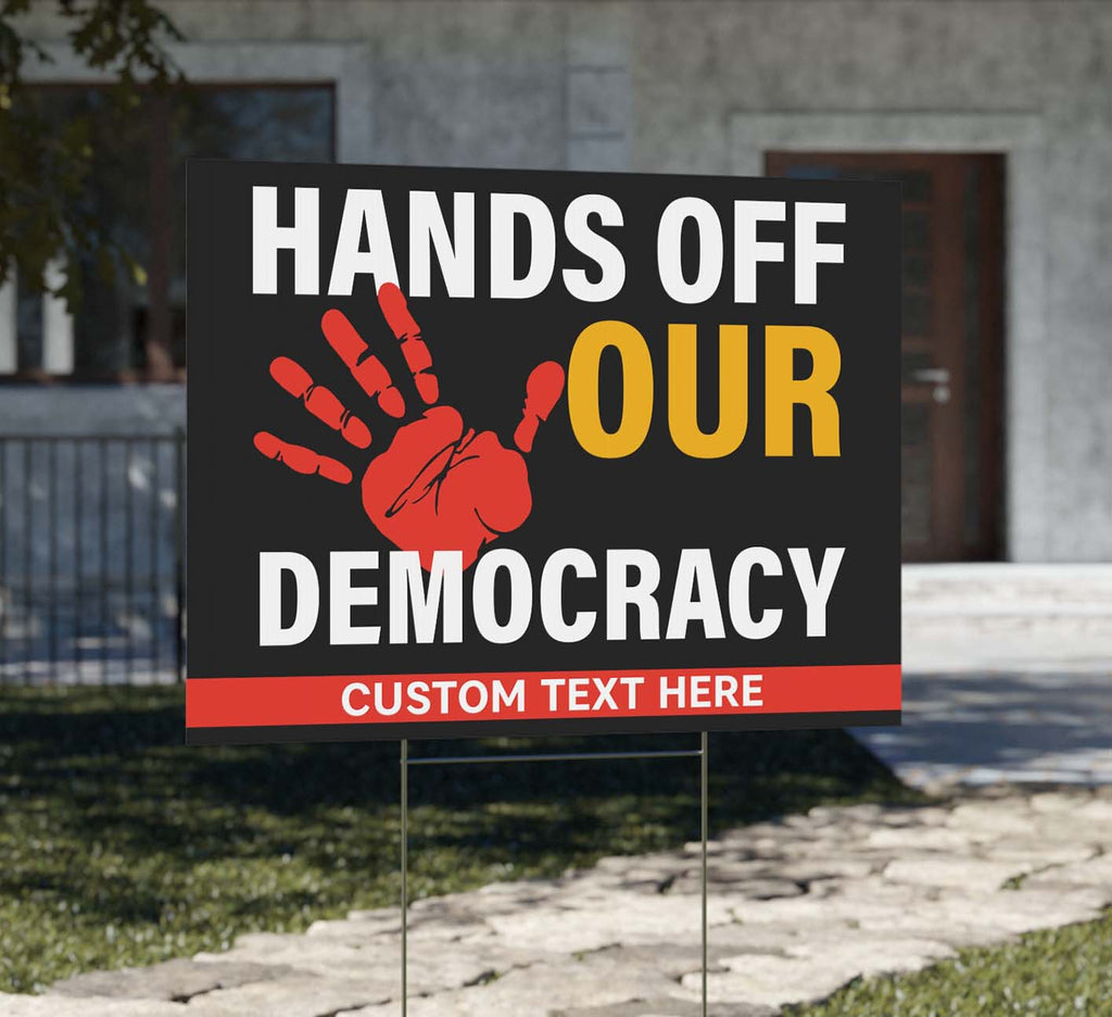 Hands Off Our Democracy Yard Sign – Personalized 8647 Anti Trump Protest Sign, Defend Democracy Political Display For Rally Or March 682199