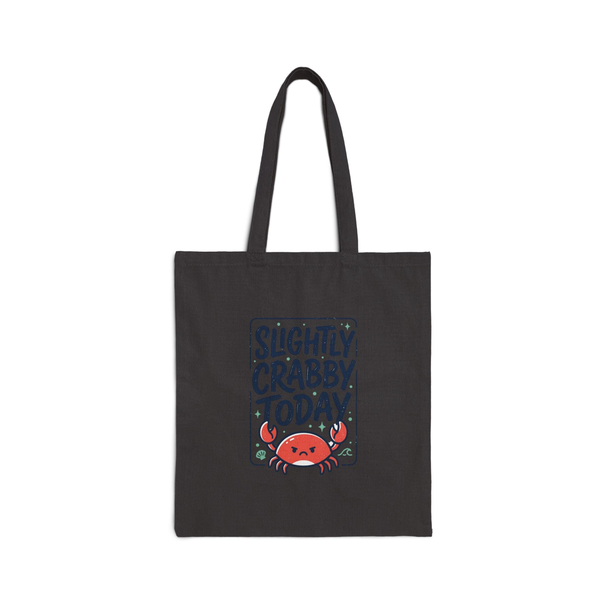 Slightly Crabby Today Tote | Cute Crab Mood Humor, Coastal Summer Canvas
