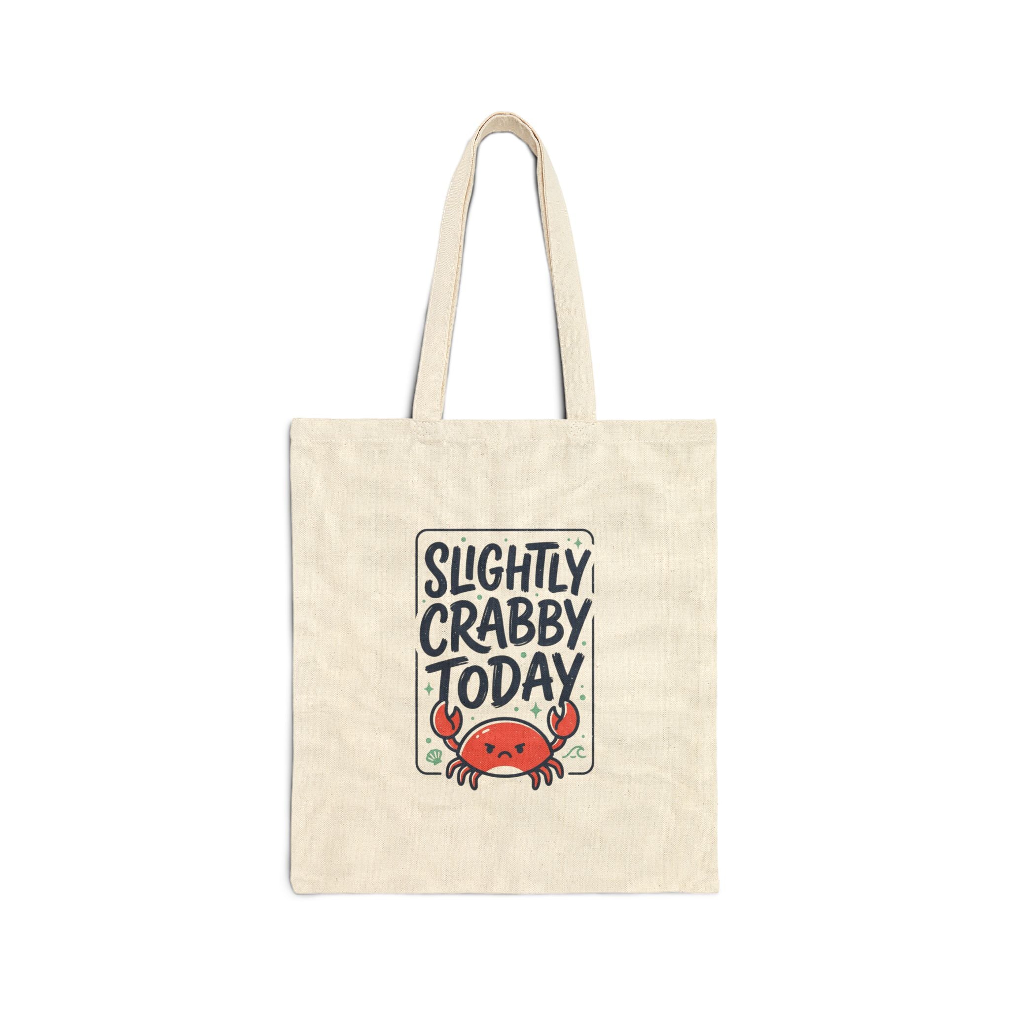 Slightly Crabby Today Tote | Cute Crab Mood Humor, Coastal Summer Canvas