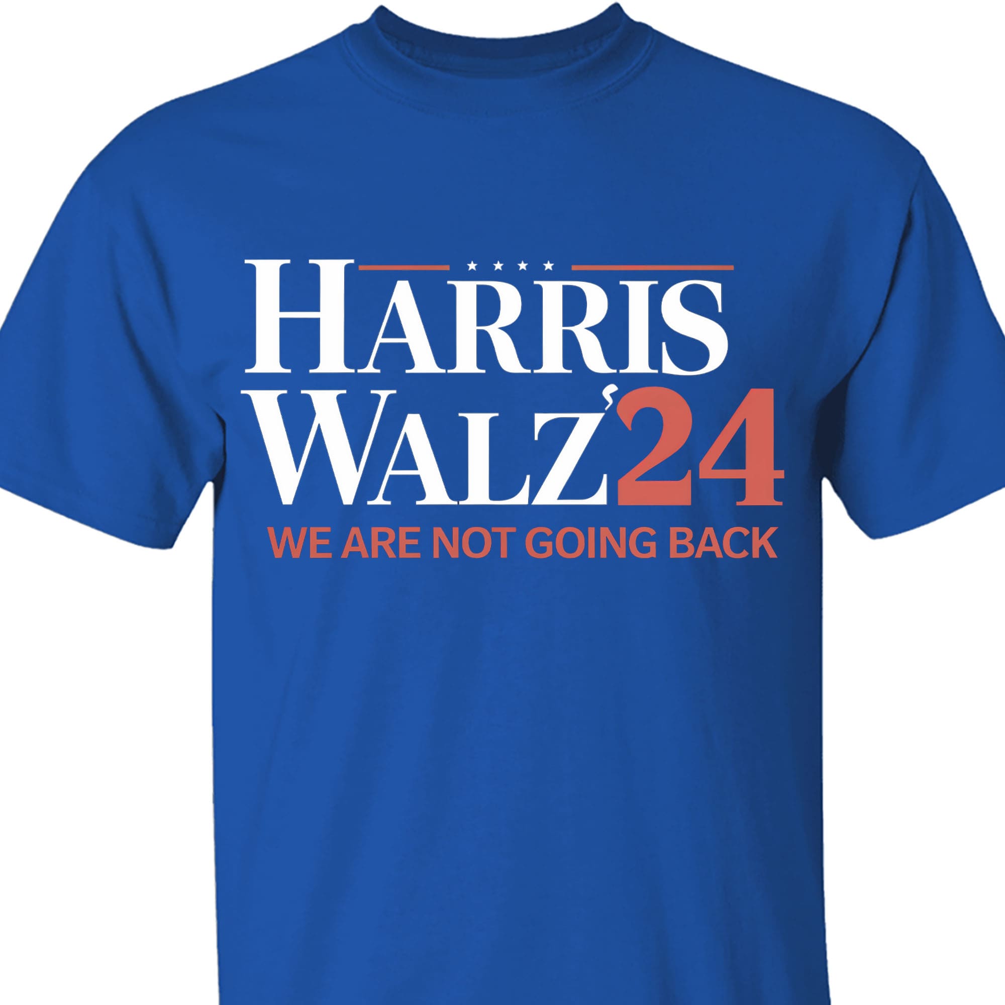 Harris Walz We Are Not Going Back Shirt | Kamala Harris 2024 Shirt | Democrat Shirt Dark T1440 - KH2