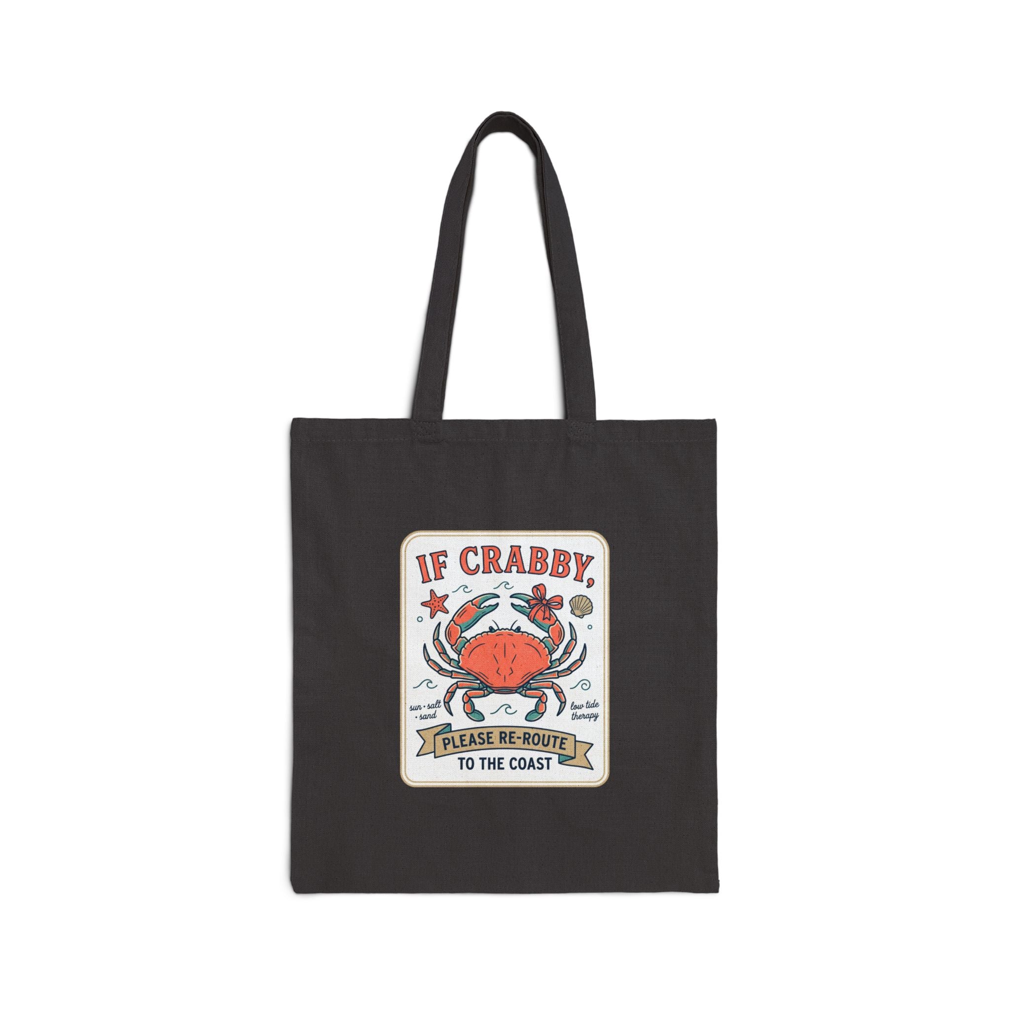 If Crabby Coastal Crab Tote | Cute Sarcastic Summer Beach Humor
