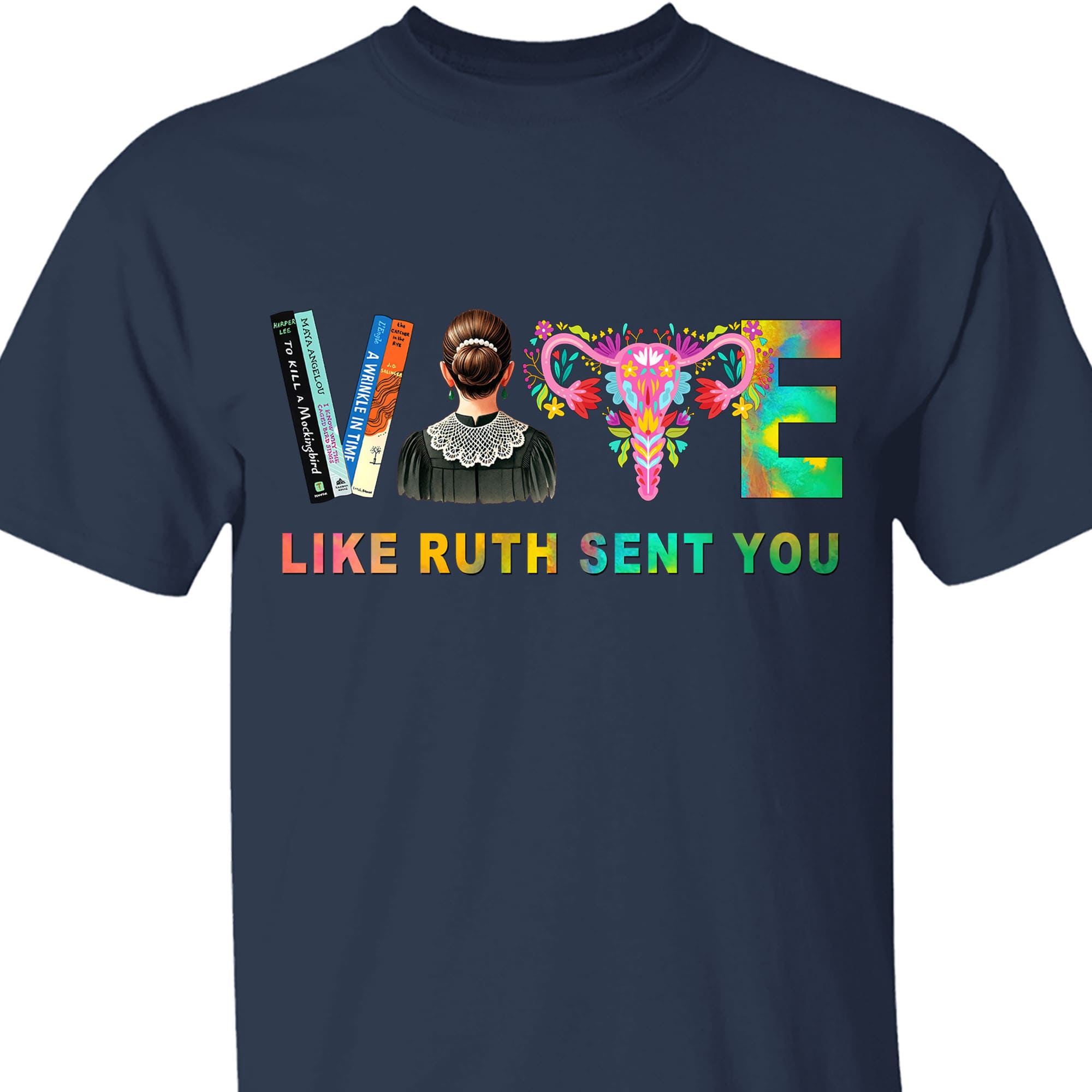 Vote Like Ruth Sent You Shirt | Democrat Shirt | Kamala Harris 2024 Shirt Dark T1541 - KH2