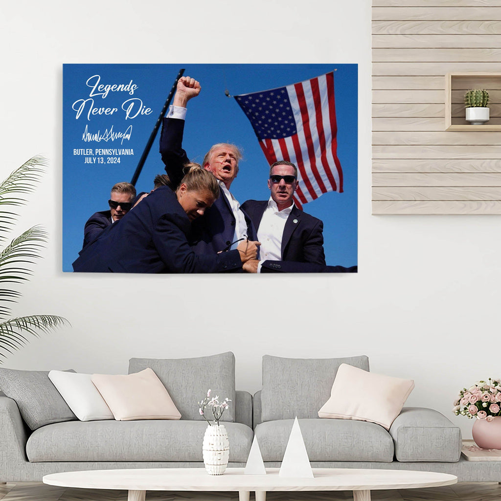 Legends Never Die | Trump Fight 2024 Canvas | Trump Pennsylvania Rally | Trump Fight Canvas C1119 - GOP