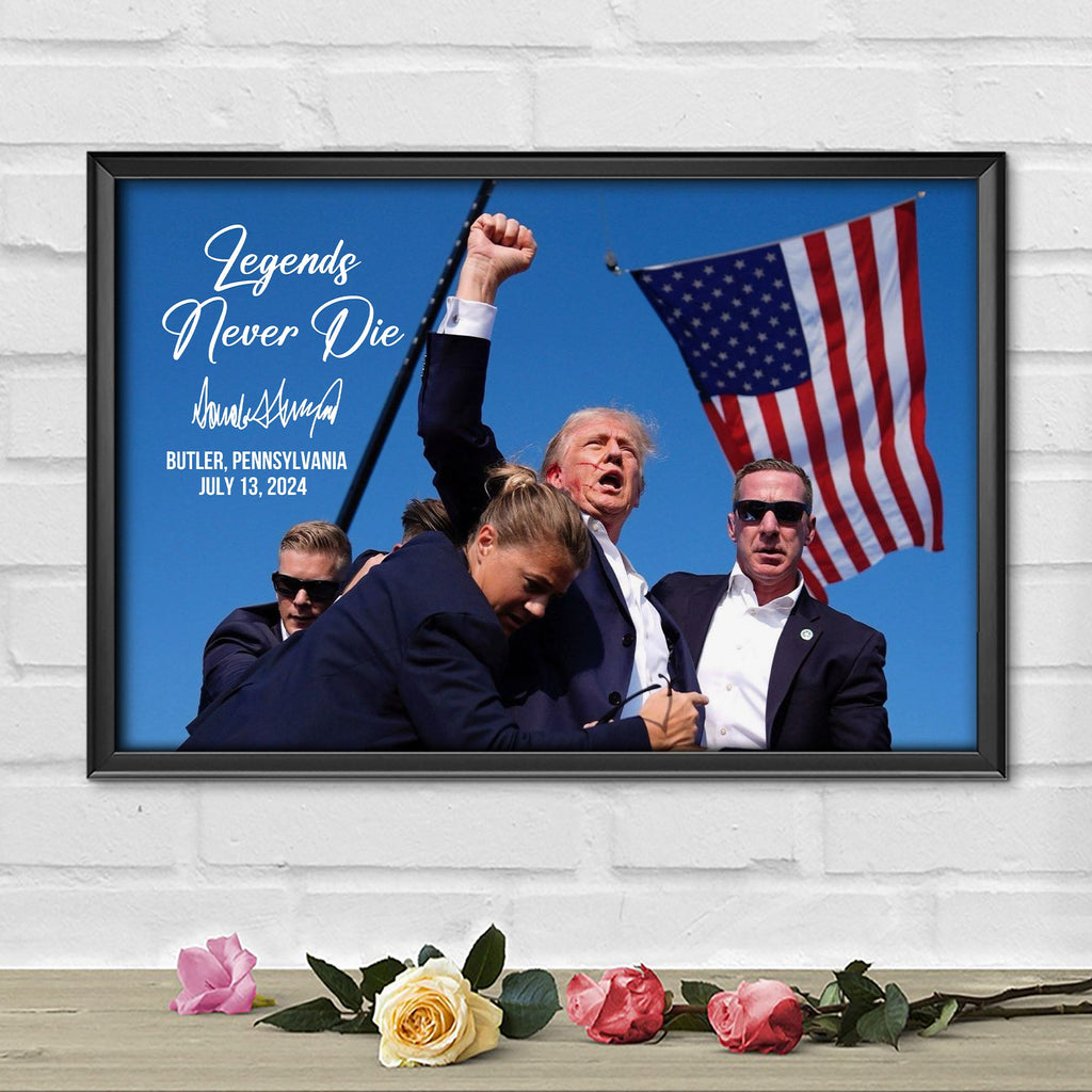 Legends Never Die | Trump Fight 2024 Picture | Trump Pennsylvania Rally | Trump Fight Picture Frame C1119 - GOP