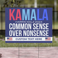 Kamala Common Sense Over Nonsense Yard Sign | Kamala Harris Yard Sign | Democrat Yard Sign T1517 - KH2