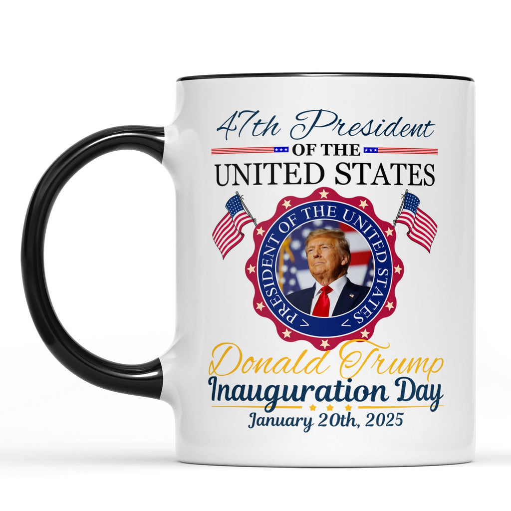 Inauguration Day, Trump 47th President Coffee Mug, Political White Mug Accent Mug 681879 - GOP