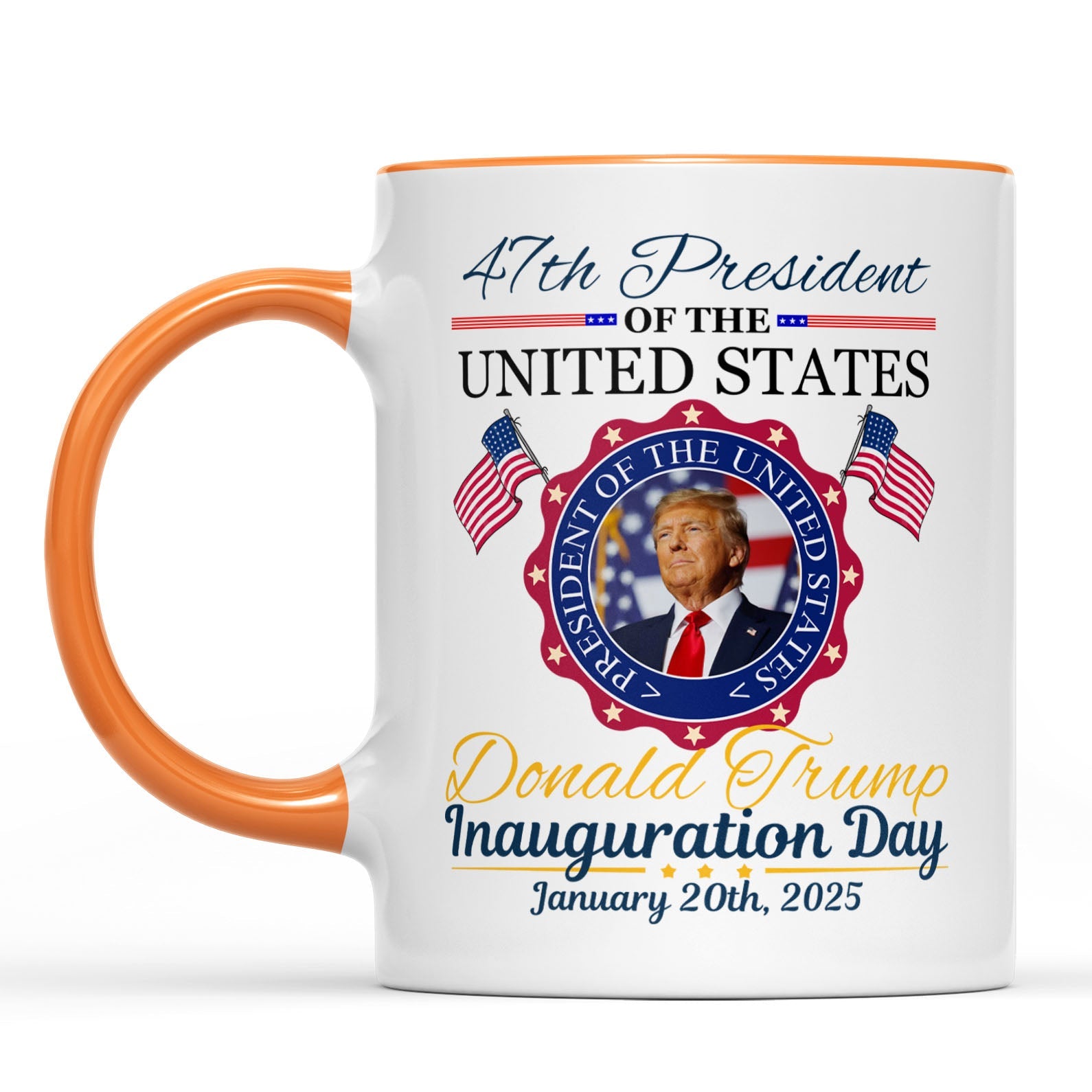 Inauguration Day, Trump 47th President Coffee Mug, Political White Mug Accent Mug 681879 - GOP
