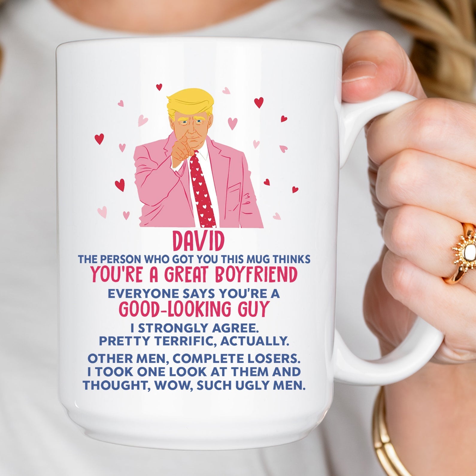 You're A Good Looking Guy Funny Valentine's Day Mug, Donald Trump Greeting Mug, Gift For Him, For Husband Boyfriend Dad 681985 - GOP