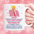 You're A Good Looking Guy Funny Valentine's Day Mug, Donald Trump Greeting Mug, Gift For Him, For Husband Boyfriend Dad 681985 - GOP