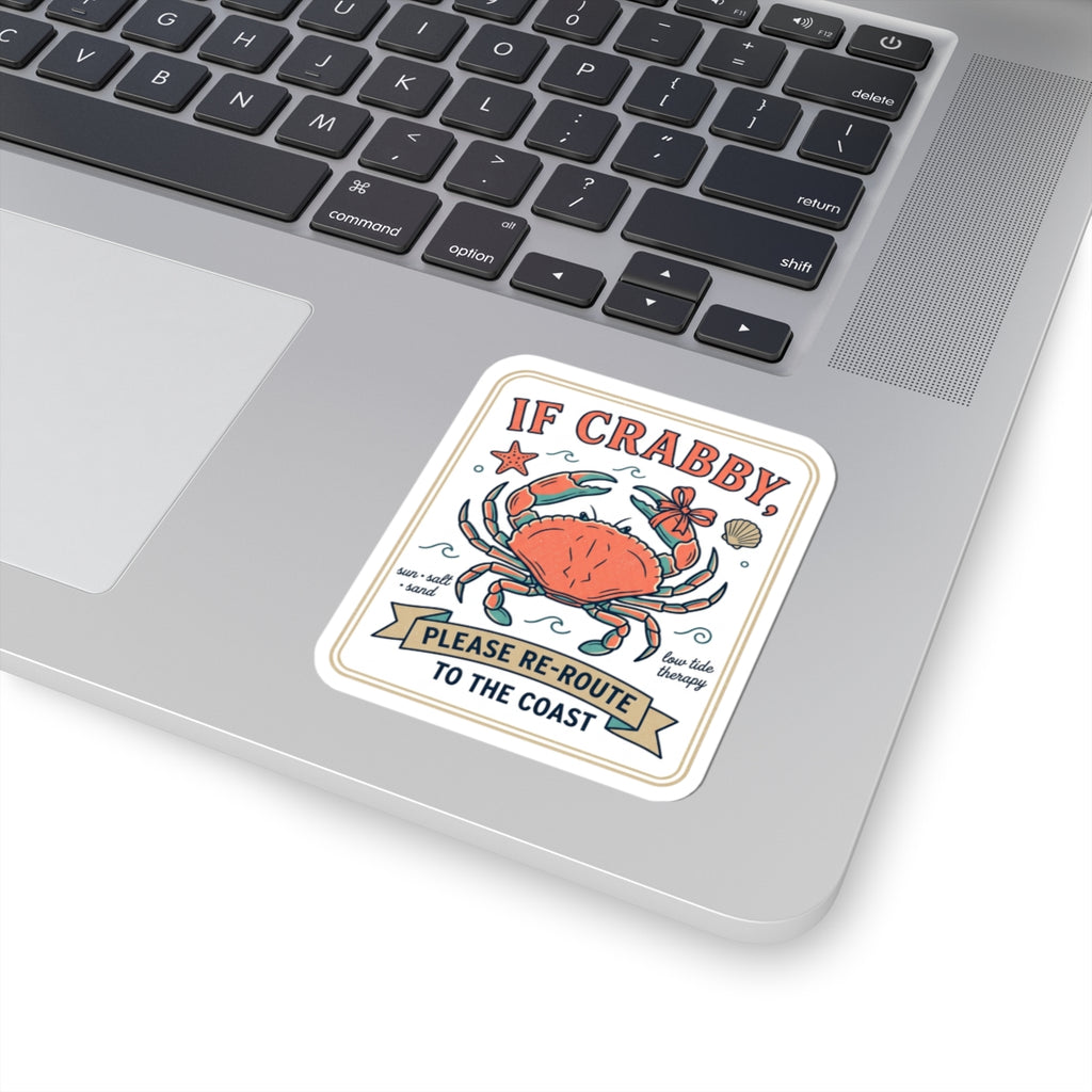 If Crabby Please Re-Route To The Coast Sticker | Crab Mood Humor, Coastal