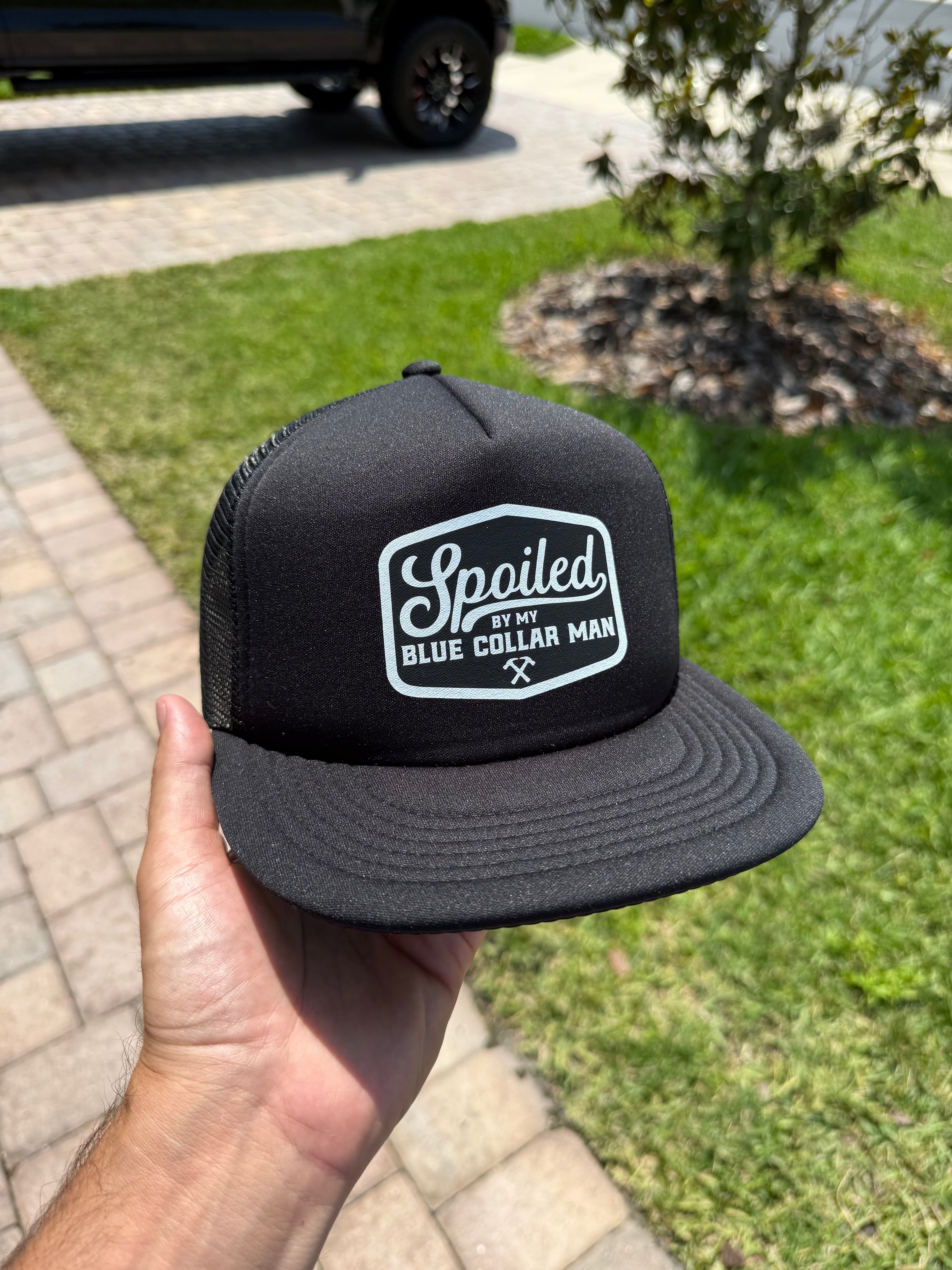 Spoiled By My Blue Collar Man Snapback Trucker Hat