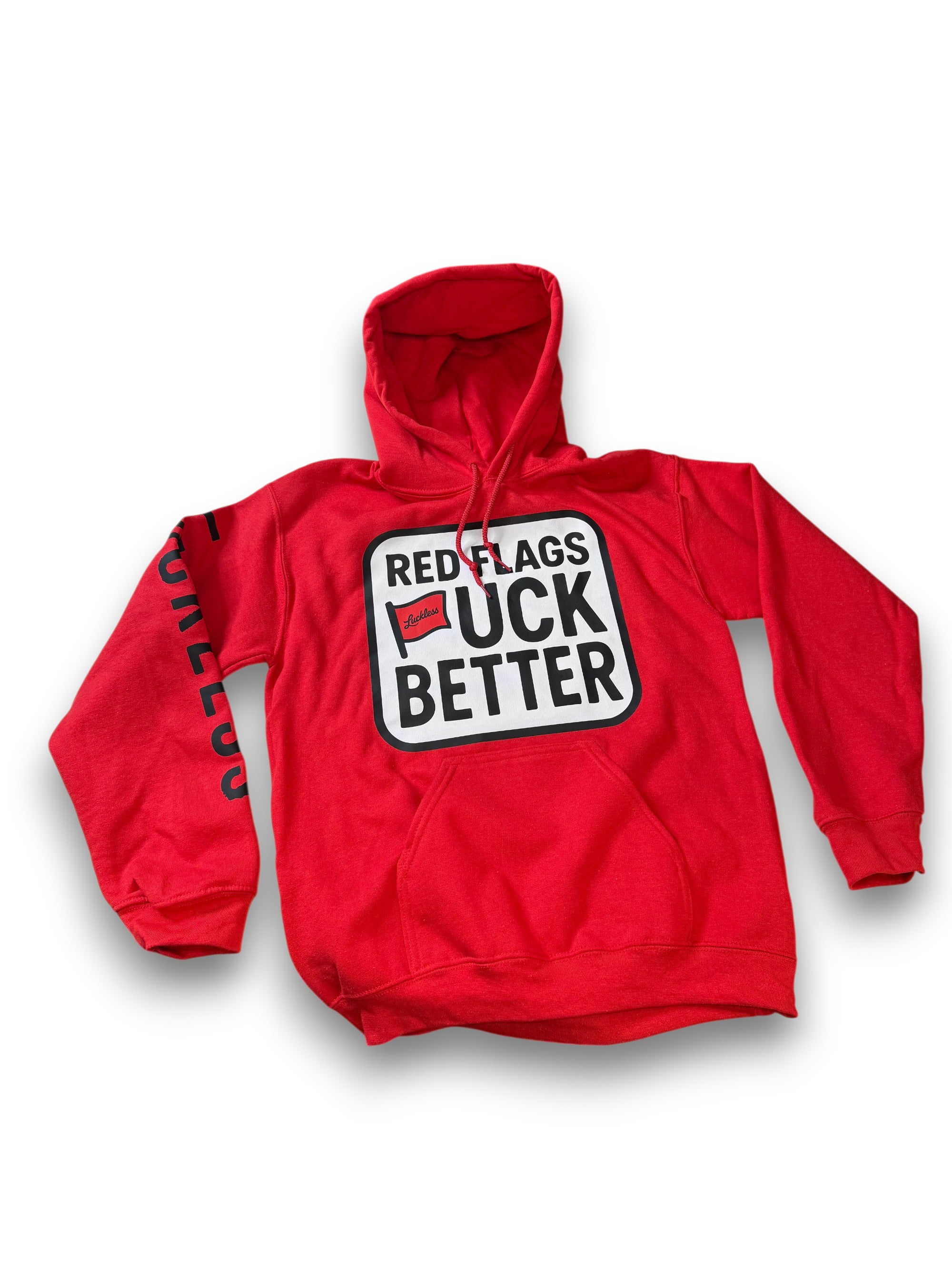 Red Flags Fuck Better Hoodie