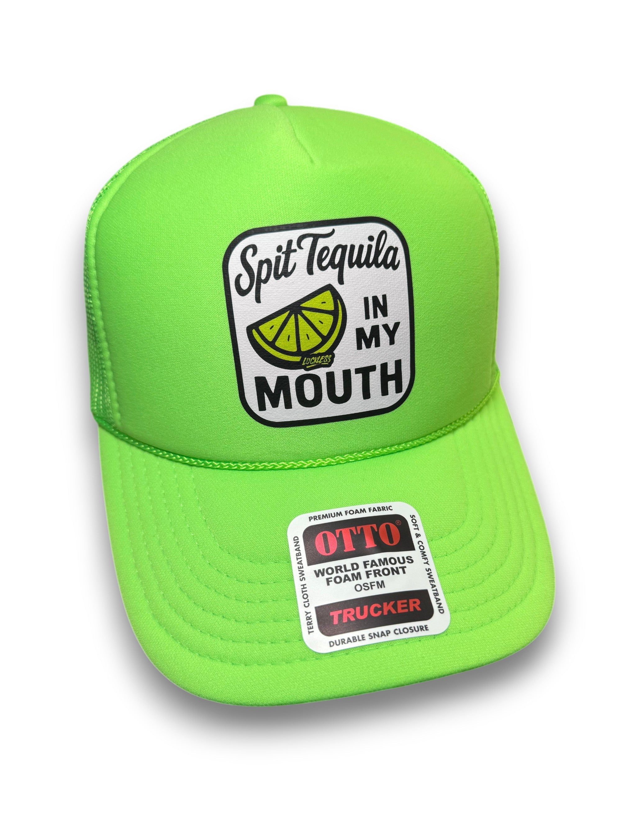Spit Tequila in My Mouth Trucker Hat
