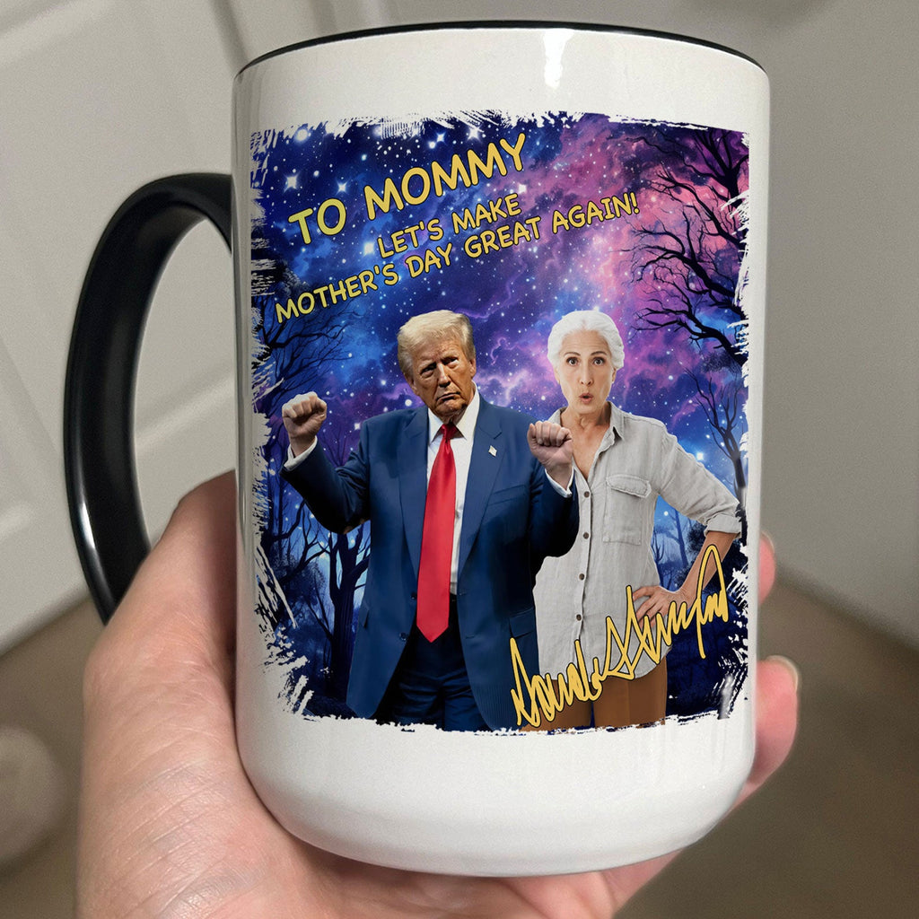 My Mom With Donald Trump Custom Photo Mug, Mother's Day Mug, Mother's Day Gifts, Gift For Mom, Trump 2025 682049 - GOP