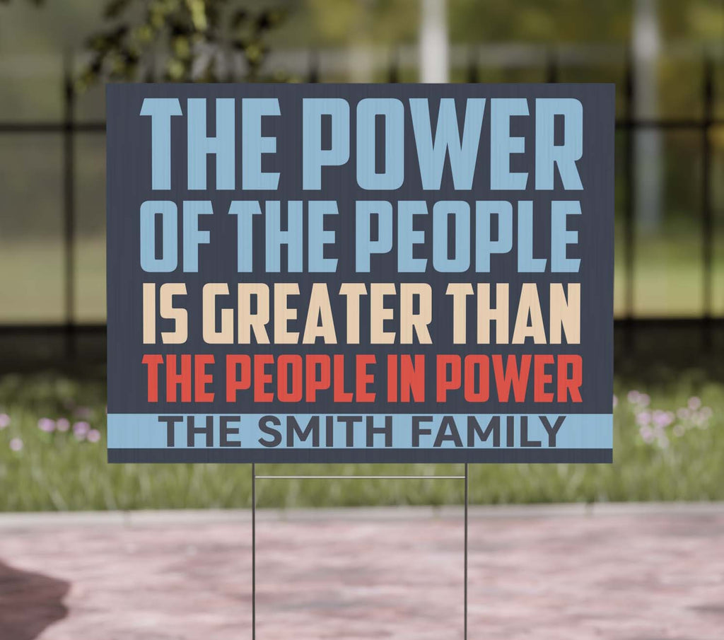 The Power Of The People Yard Sign – Personalized 8647 Anti Trump Protest Lawn Display, Custom Political Message Sign 682198